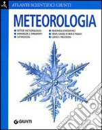 Meteorologia. Ediz. illustrata libro