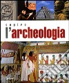 Capire l'archeologia libro di Della Fina G. M. (cur.)