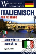 Italienisch für Reisende. Wortschatz und Konversation libro