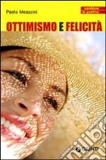 Ottimismo e felicità libro