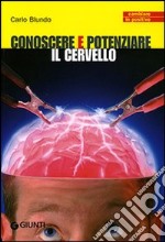 Conoscere e potenziare il cervello