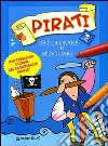 Pirati da colorare & ritagliare. Ediz. illustrata libro