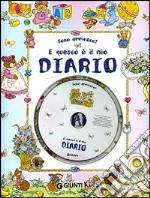 Sono arrivato! E questo è il mio diario. Ediz. illustrata. Con CD Audio libro