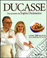 Ducasse. Interpretato da Sophie Dudemaine libro