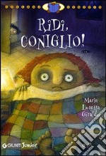 Ridi, coniglio! Ediz. illustrata libro