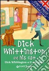 Dick Whittington and his cat-Dick Whittington e il suo gatto. Ediz. illustrata libro