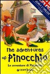 The adventures of Pinocchio-Le avventure di Pinocchio. Ediz. illustrata libro