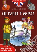 Oliver Twist. Con traduzione e dizionario. Ediz. illustrata libro