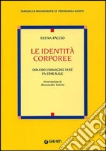 Le identità corporee. Quando l'immagine di sé fa star male