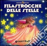 Filastrocche delle stelle. Ediz. illustrata libro