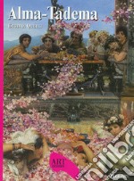 Alma-Tadema. Ediz. illustrata