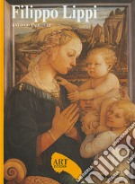 Filippo Lippi. Ediz. illustrata libro