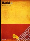 Rothko. Ediz. illustrata libro