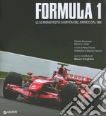 Formula 1. Le 58 monoposto campioni del mondo dal 1950. Ediz. illustrata libro