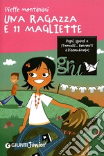 Una ragazza e 11 magliette libro