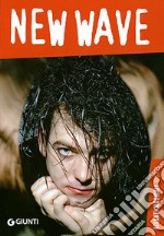 New wave. Ediz. illustrata libro