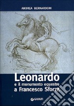 Leonardo e il monumento equestre a Francesco Sforza libro