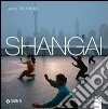 Metropoli globali. Shangai libro