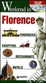 Florence. Itineraries, shopping, restaurants, hotels. Ediz. illustrata libro