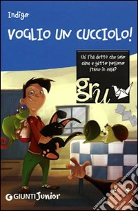 Voglio un cucciolo! Ediz. illustrata libro