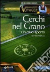 Cerchi nel grano. Un caso aperto libro