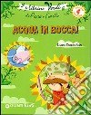 Acqua in bocca! Eco-storie nella natura libro