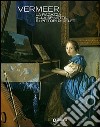 Vermeer. La ragazza alla spinetta e i pittori di Delft libro