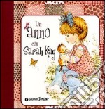 Un anno con Sarah Kay. Ediz. illustrata libro