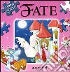 Fate. Ediz. illustrata libro