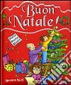 Buon Natale! Ediz. illustrata. Con gadget libro