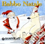 Babbo Natale. Ediz. illustrata libro