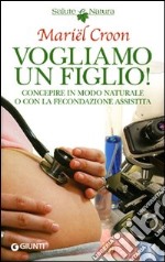 Vogliamo un figlio!