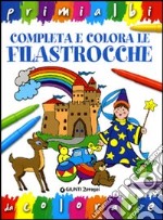 Completa e colora le filastrocche. Ediz. illustrata libro