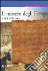 Il mistero degli Esseni. I figli della luce libro