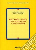 Psicologia clinica dell'interazione e psicoterapia libro