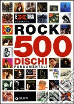 Rock. 500 dischi fondamentali libro