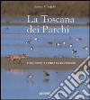 Toscana dei parchi libro