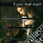 I mai visti. Il pane degli angeli. Capolavori dai depositi degli Uffizi libro