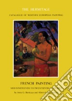 French painting. Mid-nineteenth to twentieth centuries libro