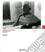 L'India al tempo di Gandhi. Walter Bosshard Fotografie. Ediz. italiana e inglese libro