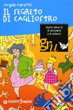 Il segreto di Cagliostro. Ediz. illustrata libro