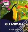 Gli animali. Ediz. illustrata libro