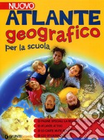 Nuovo atlante geografico per la scuola. Ediz. illustrata libro