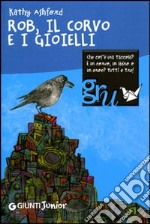 Rob, il corvo e i gioielli libro