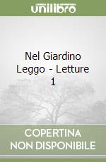 Nel Giardino Leggo - Letture 1 libro