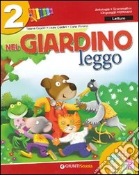 Nel giardino. Leggo. Per la 2ª classe elementare libro