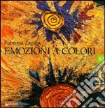 Fiamma Zagara. Emozioni a colori