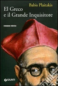 El Greco e il grande inquisitore libro