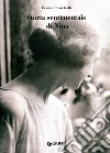 Storia sentimentale di Nina. Diario 1903-1919 libro