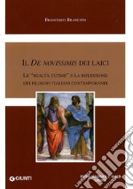 Il De novissimis dei laici. Le «realtà ultime» e la riflessione dei filosofi italiani contemporanei libro